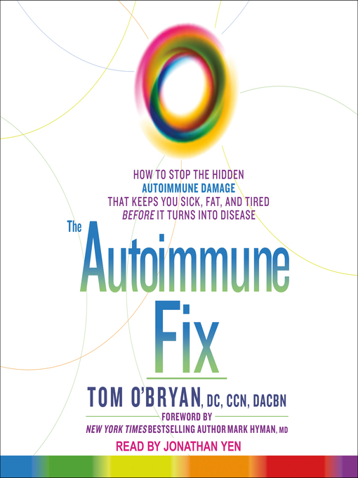 Title details for The Autoimmune Fix by Tom O'Bryan, DC, CCN, DACBN - Wait list
